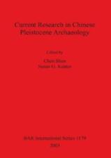 Susan G Keates Current Research in Chinese Pleistocene A (Paperback) (UK IMPORT)
