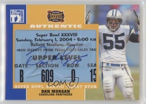 2007 Topps TX Exclusive Super Bowl Ticket Stubs Auto Dan Morgan #SB-DM Auto
