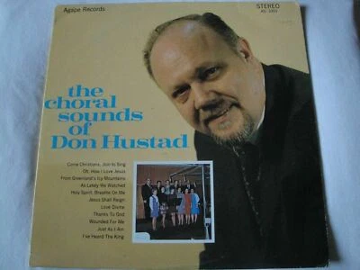 THE CHORAL SOUNDS OF DON HUSTAD AGAPE RECORDS OH, HOW I LOVE JESUS, LOVE DIVINE - Image 1 of 3