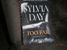 Sylvia Day -Too Far -- A blacklist novel -- paperback 2023