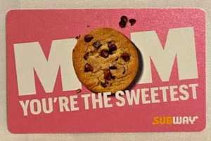 Subway Restaurant Eat Fresh MOM You're the Sweetest Cookie 2022 Gift Card - Picture 1 of 1