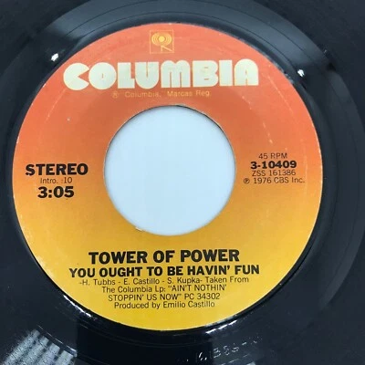 TOWER OF POWER {R&B Soul 45} You Ought To Be Havin' Fun / While We Went To The.. - Image 1 of 3