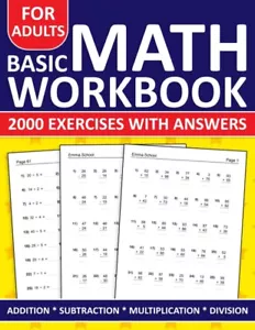 Basic Math Workbook for Adults: Addition, Subtraction, Multiplication & Division - Picture 1 of 2