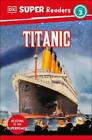 Dorling Kindersley Ltd. DK Super Readers Level 3 Titanic (Paperback) (US IMPORT)