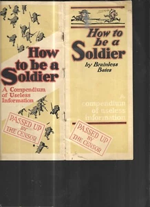 HOW TO BE A SOLDIER, BY BRAINLESS BARTES, 1917 MILITARY HUMOR BROCHURE - Picture 1 of 3