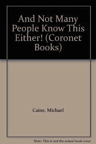 And Not Many People Know This Either! (Coronet Books) By Michael Caine,John Jen - Image 1 of 1