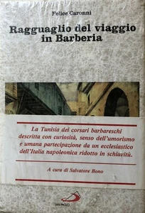 FELICE CARONNI RAGGUAGLIO DEL VIAGGIO IN BARBERIA CURA SALVATORE BONO SAN PAOLO - Imagen 1 de 2