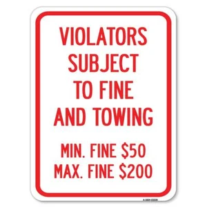 R7-8f Violators Subject to Fine and Towing Min. Fine $50 Max Fine $200 | 18" ... - Picture 1 of 4