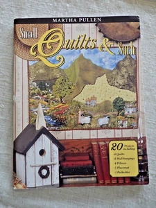 Martha Pullen "Small Quilts and Such" 2004  20 projects--Autographed - Picture 1 of 4
