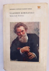 Vladimir Korolenko : Selected Stories , Progress-Russian Classic Series, 1978 - Imagen 1 de 10