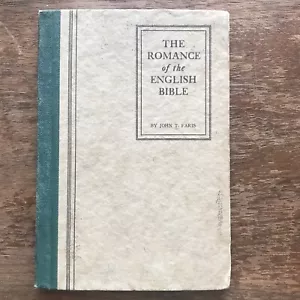 The Romance of the English Bible by John T Faris HC 1936 Westminster Press 61 Pg - Picture 1 of 14