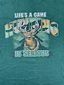 Mens T-Shirt Tee Life’s a Game Hunting is Serious Preshrunk Tee Green Size 2XL - Picture 1 of 8