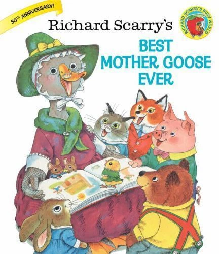 Richard Scarry's Best Mother Goose Ever (1999, Hardcover)