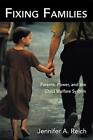 Fixing Families: Parents, Power, and the Child Welfare System by Jennifer A. Rei