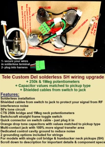 Tele Custom Del Solderless SH Wiring Upgrade + 250k/1Meg pots + Shielded Cables - Picture 1 of 7