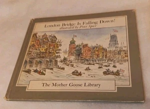London Bridge is Falling Down!  Peter Spier, 1967,  The Mother Goose Library - Picture 1 of 7
