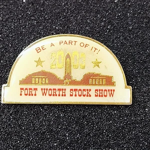 Fort Worth Stock Show 2003 Pinback Button Texas Western Sammlerstück Memorabilia - Bild 1 von 13
