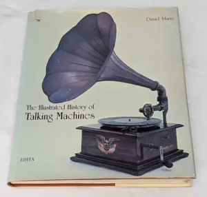 The Illustrated History of Talking Machines Daniel Marty Phonographs 1981 - Picture 1 of 6