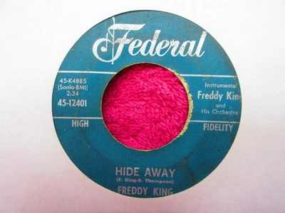 FREDDY KING-HIDE AWAY/I LOVE THE WOMAN-BLUES-ON FEDERAL - Image 1 of 2