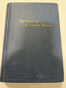 The Trials Of A Country Parson - HC - Augustus Jessopp 1900 Putnam & Sons New Yo - Picture 1 of 9