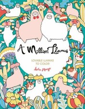 A Million Llamas: Lovable Llamas to Color; A M- Lulu Mayo, 1454711280, paperback