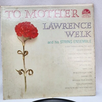 Vinyl LP Record 33 1/3 To Mother Lawrence Welk and his String Ensemble - Image 1 of 4