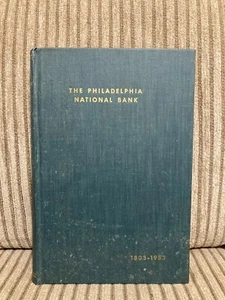 History of the Philadelphia National Bank: Philadelphia Banking 1803-1953 Wainwr - Foto 1 di 3