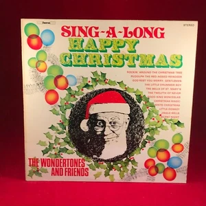 THE WONDERTONES & FRIENDS Sing-A-Long Happy Christmas 1973 UK Vinyl LP record - Imagen 1 de 3