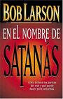 En El Nombre De Satanas By Bob Larson **Mint Condition**