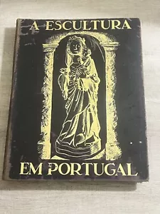 A Escultura Em Portugal 1. VOL. SÉCULOS XII A XV REINALDO DOS SANTOS LISBOA 1948 - Imagen 1 de 8