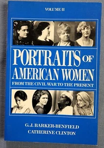 Portraits of American Women Vol. II by Catherine Clinton and G. J.... - Imagen 1 de 6