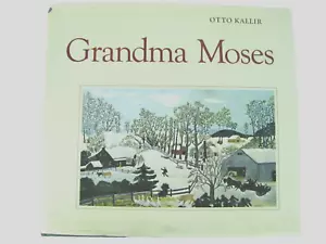 GRANDMA MOSES BY OTTO KALLIR ABRAMS NY 1973 1ST EDITION DUST JACKET - Imagen 1 de 4