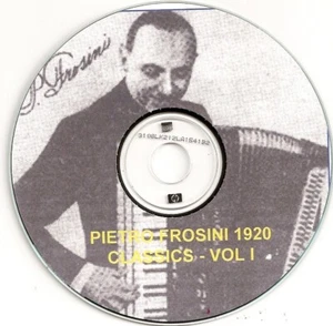 "Pietro Frosini - 1920 Classics" - 9 Selections (PIANO ACCORDION) on CD - Picture 1 of 2