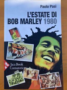 L'ESTATE DI BOB MARLEY. 1980  - PASI PAOLO - Jaca Book