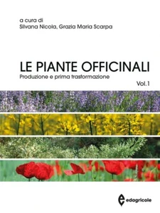 Le piante officinali Volume 1 produzione e prima trasformazione NICOLA, SCARPA - Picture 1 of 1