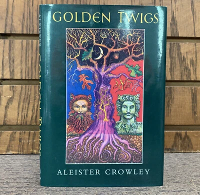 Golden Twigs by Aleister Crowley 1988 first collected edition OCCULT MAGICK - Imagem 1 de 4