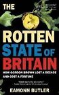 The Rotten State of Britain: Who Is Causing the Crisis and How to Solve It, Eamo