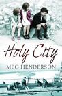 The Holy City-Meg Henderson