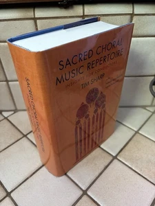 Sacred Choral Music Repertoire: Insights for Conductors, Tim Sharp, Hardcover - Picture 1 of 3