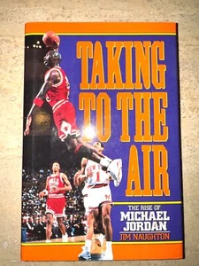 TAKING TO THE AIR MICHAEL JORDAN 1992 FIRST EDITION HARDBACK BOOK DUST JACKET - Picture 1 of 3