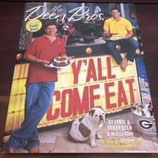 The Deen Bros. Y'All Come Eat Signed By James And  Bobby Deen Sons Of Paula Deen