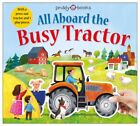 All Aboard The Busy Tractor 9781838992378 Priddy Books - Free Tracked Delivery