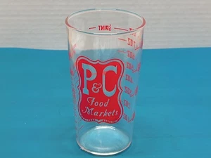 P & C Food Markets Advertising Measuring Glass Tumbler Promo VTG - Picture 1 of 5