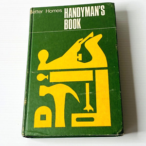 Vintage 1974 Better Homes Handyman's Book Hardcover DIY Guidebook