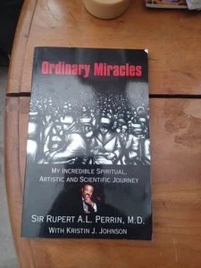 Ordinary Miracles Sir Rupert AL Perrin Md - Picture 1 of 1