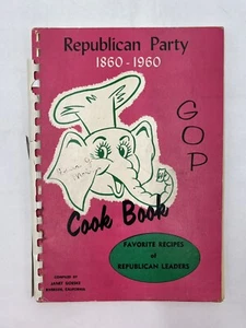 REPUBLICAN PARTY COOKBOOK 1860 -1960 GOP • Goeske, Janet - Picture 1 of 10