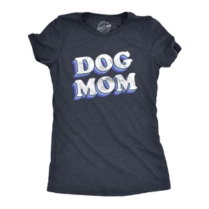 Womens Dog Mom T Shirt Funny Saying Gift for Her Hilarious Graphic Tee Quote for - Picture 1 of 9