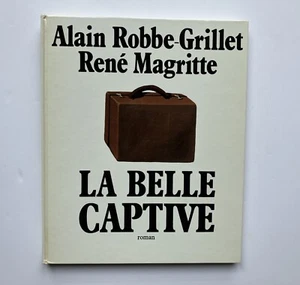 ROBBE-GRILLET / MAGRITTE " La belle captive " Bibliothèque des Arts, 1975 - Picture 1 of 4
