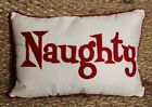 Naughty/nice pillow. One side has naughty other side has nice 17" X 12"