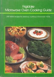 Frigidaire Microwave Oven Cooking Guide Recipes Techniques Temperature Probe - Picture 1 of 10
